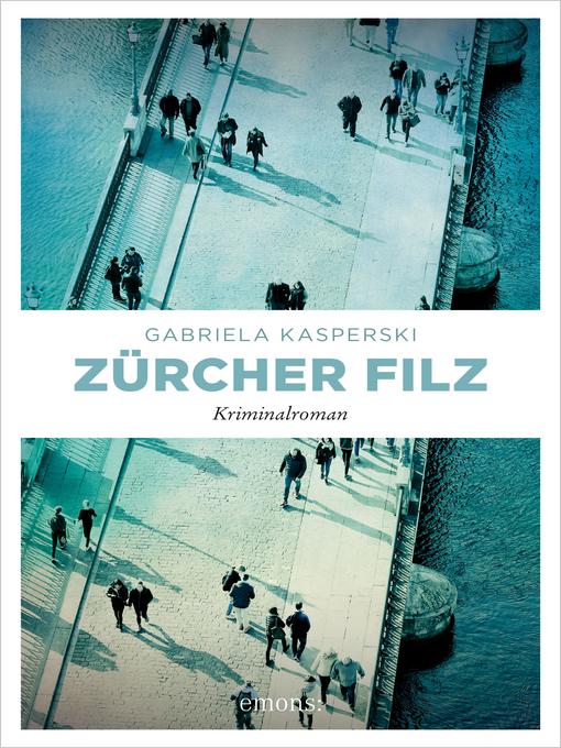 Title details for Zürcher Filz by Gabriela Kasperski - Available